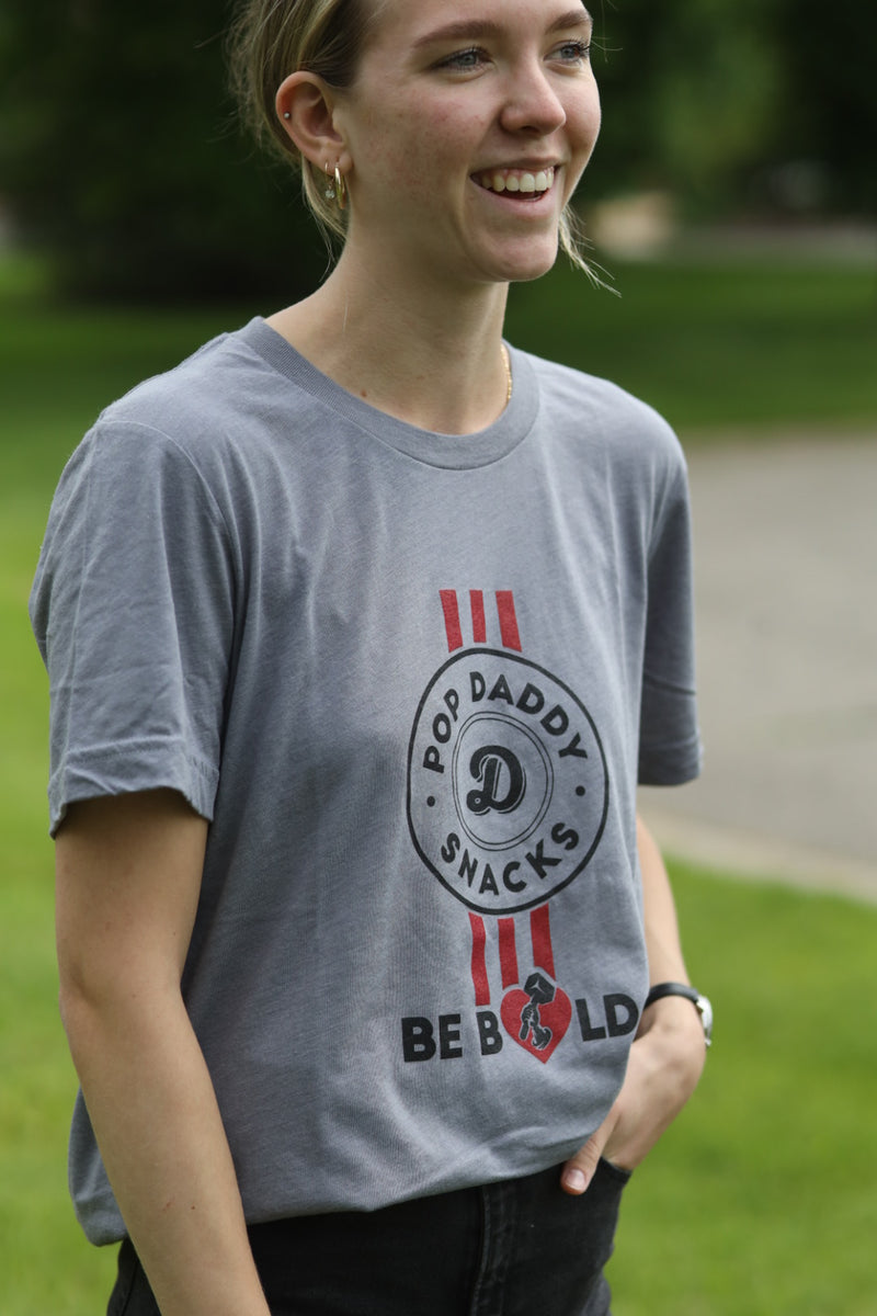 BE BOLD Unisex T-Shirt